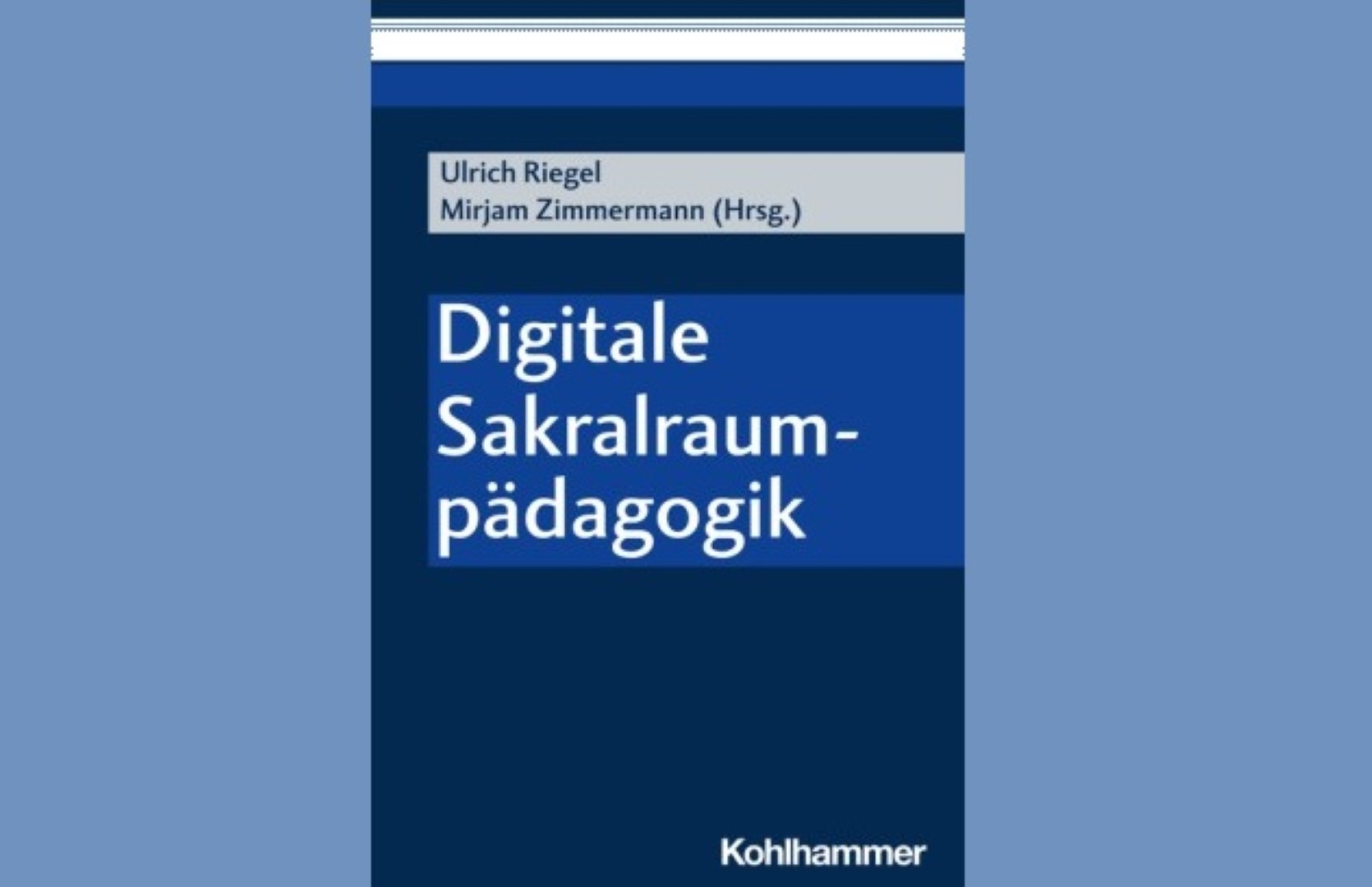 Sammelband „Digitale Sakralraumpädagogik“ mit einem Aufsatz von dime:US erschienen